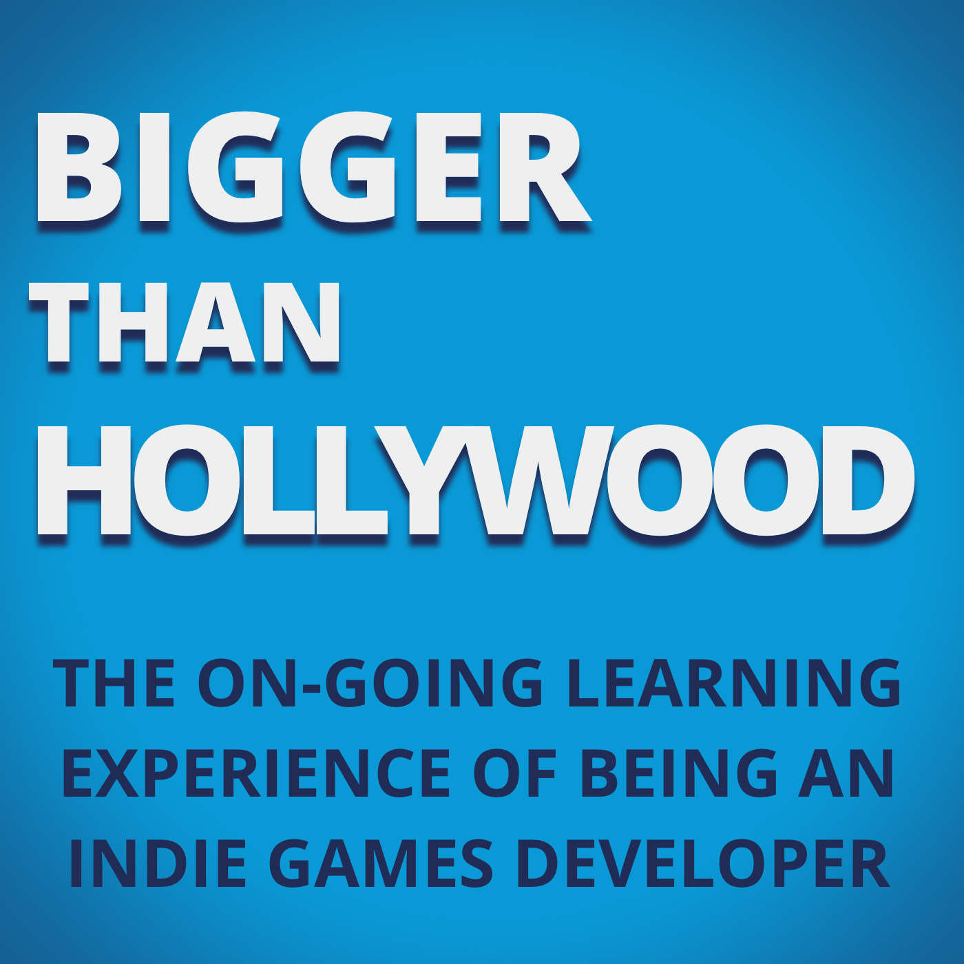 Bigger Than Hollywood