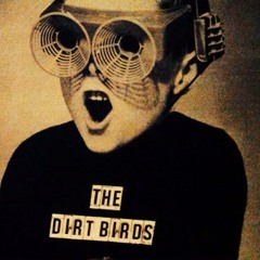 Thee DIRT BYRDS