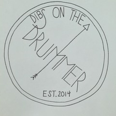 Dibs on the Drummer