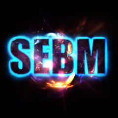 SEBM Production