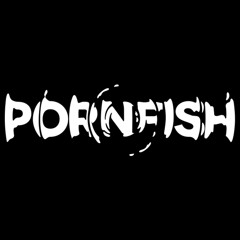PORNFISH
