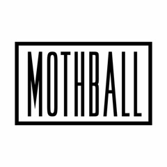 MOTHBALL