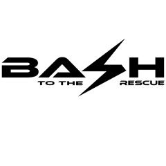 Bash To The Rescue ⚡️