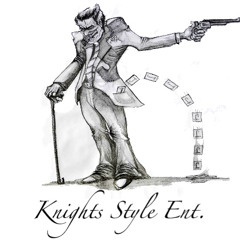 Knights Style Ent.