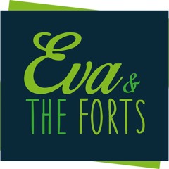 Eva & The Forts