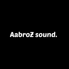 AabroZ sound.