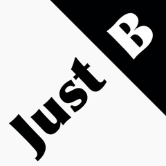 Just B