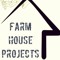 Farm House Projects