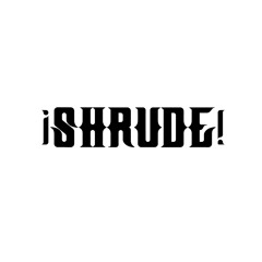 Shrude