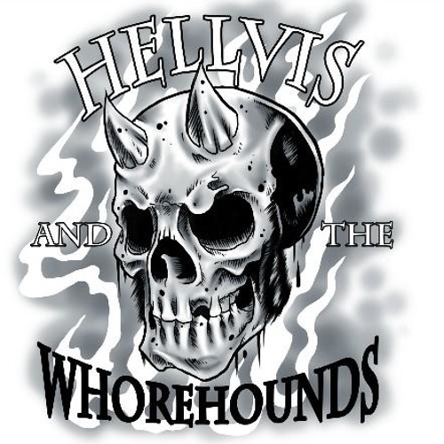 Stream Hellvis ndthe Whorehounds music | Listen to songs, albums, playlists  for free on SoundCloud