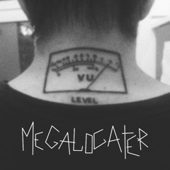 MegaloGater