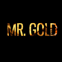 Mr. Gold