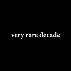 veryraredecade