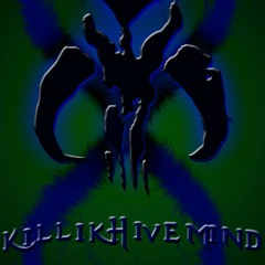 KillikHiveMind