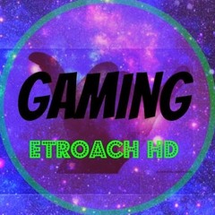 Etroach HD