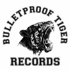 bulletproof tiger records