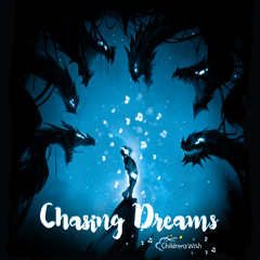 Chasing Dreams