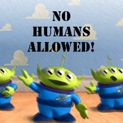 No Humans Allowed!