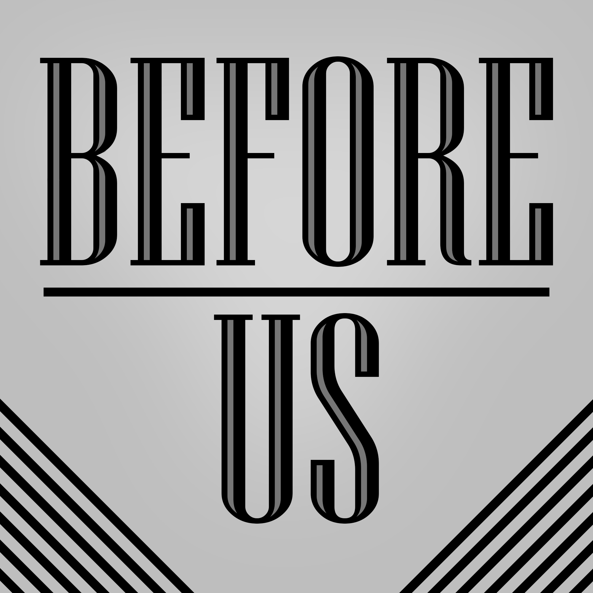Before Us: A Podcast About The Past