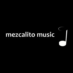 Mezcalito Music