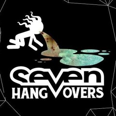 Seven Hangovers