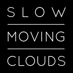 Slow Moving Clouds