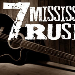 7 Mississippi Rush