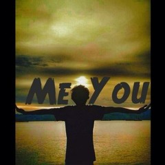 ME AND YOU
