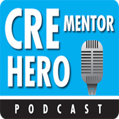 CRE Mentor Hero Podcast