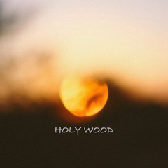 Holy Wood