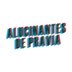 AlucinantesDePravia