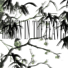 Hidden In The Leaves