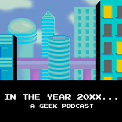 In the Year 20XX Podcast