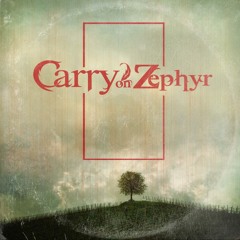 Carry On Zephyr