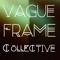 Vague Frame Collective