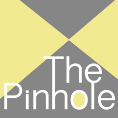 The Pinhole