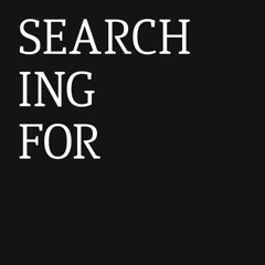 searchingfor