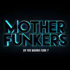 Motherfunkers