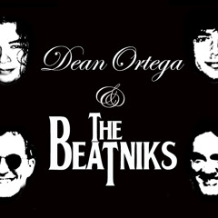 Dean Ortega &The Beatniks