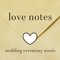 ♥ love notes ♥