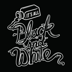 THE BLACK. & WHITE. SYSTEM