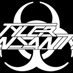 RIP Tyler Insanity