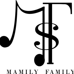 MAMILY FAMILY