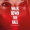 WALK_DOWN_THE_HALL