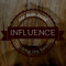 INFLUENCE