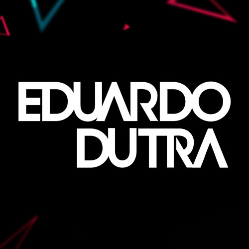 EDUARDO DUTRA’s avatar
