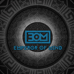 Emperor Of Mind