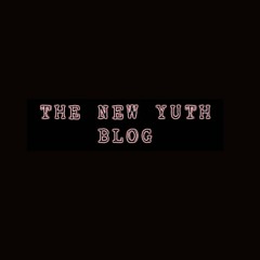 TheNewYuthBlog