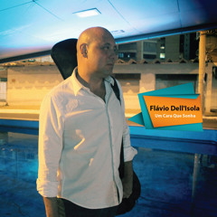 Flávio Dell'Isola(F.Dell'Isola/Carlos Brandão)