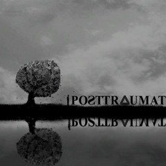 Post Traumatic